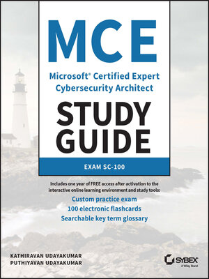 cover image of MCE Microsoft Certified Expert Cybersecurity Architect Study Guide